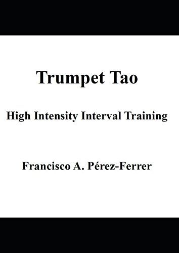 Trumpet Tao: High Intensity Interval Training