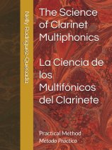 The Science of Clarinet Multiphonics: Practical Method